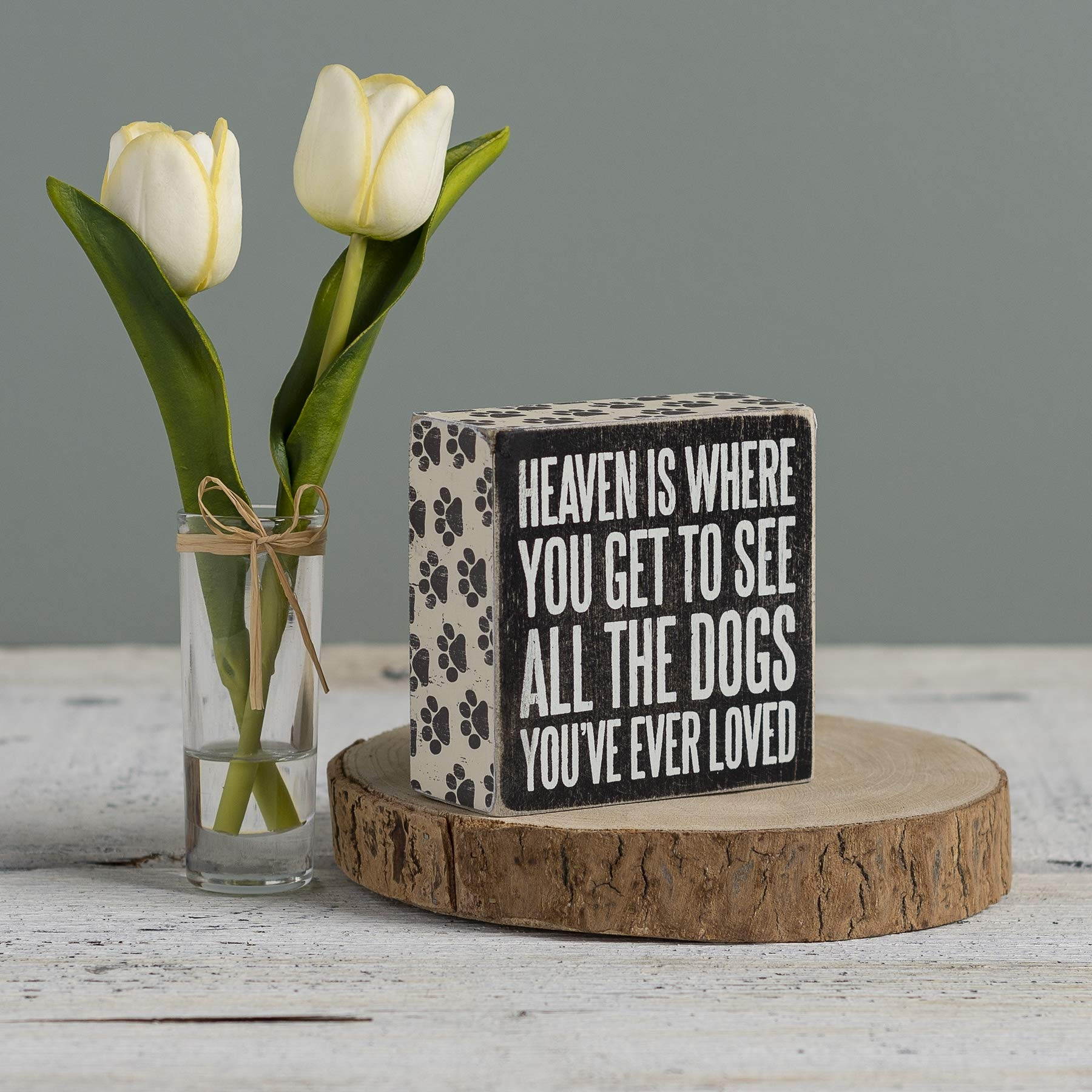 All the Dogs You've Ever Loved Box Sign by Primitives by Kathy