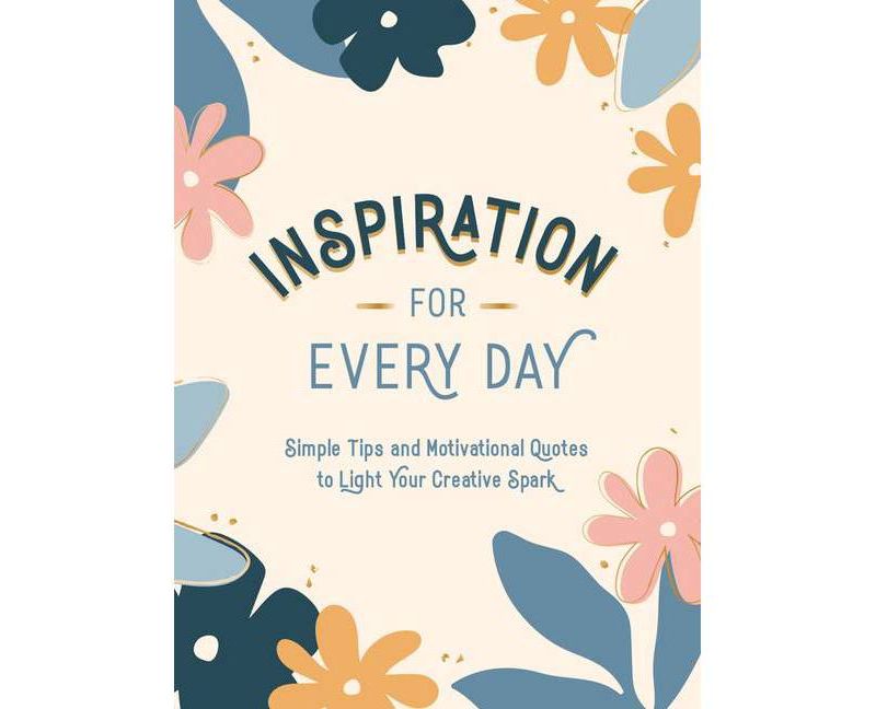 Inspiration for Every Day - (Hardcover)