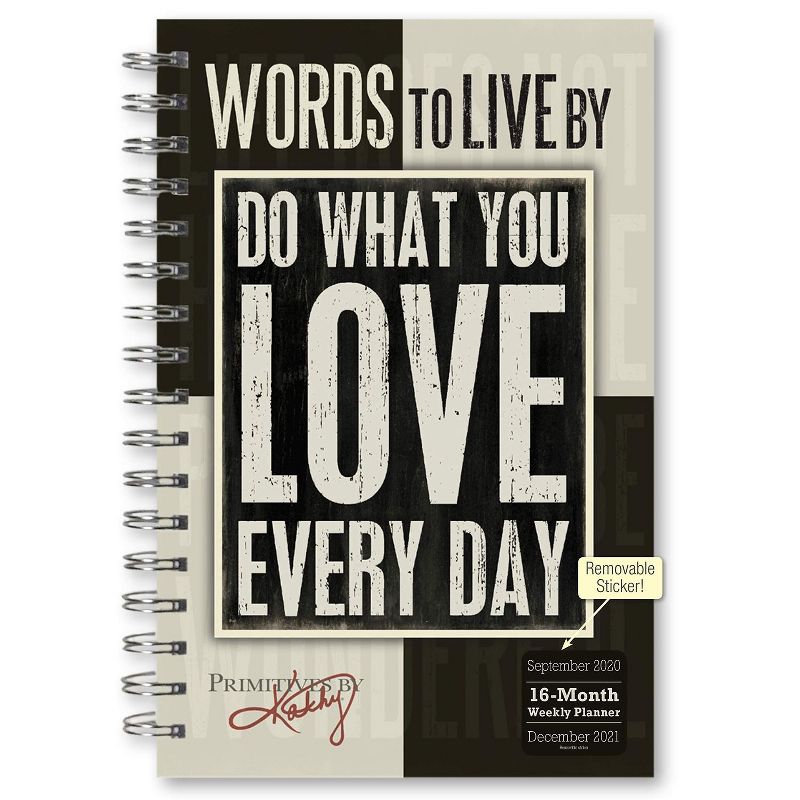 2021 Words to Live By 16-Month Weekly Planner [Calendar] Kathy/Primitives by Kathy Phillips