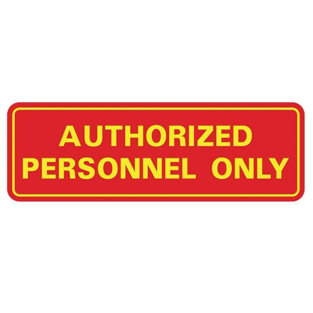 Standard AUTHORIZED PERSONNEL ONLY Door / Wall Sign - Red / Yellow - Large