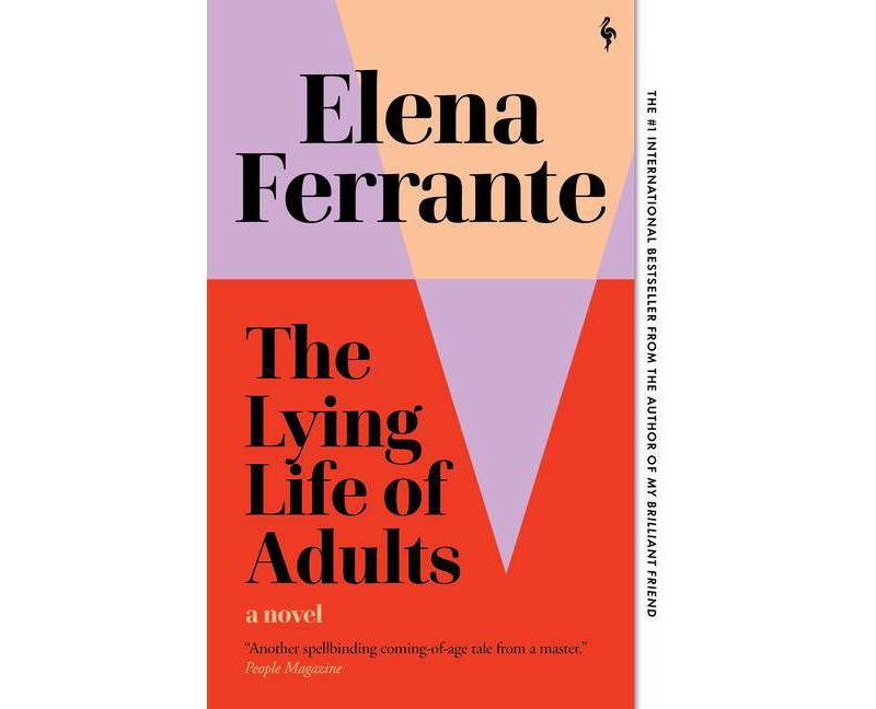 The Lying Life of Adults - by  Elena Ferrante (Paperback)