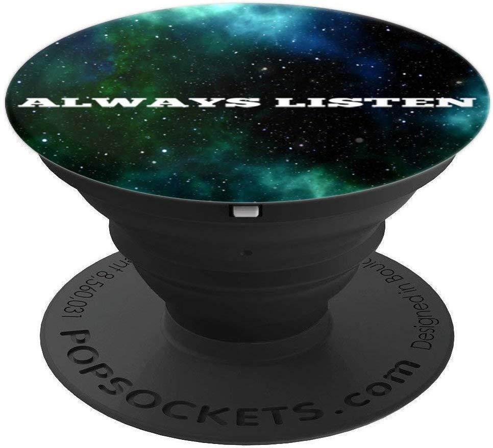 Always Listen PopSockets Grip and Stand for Phones and Tablets