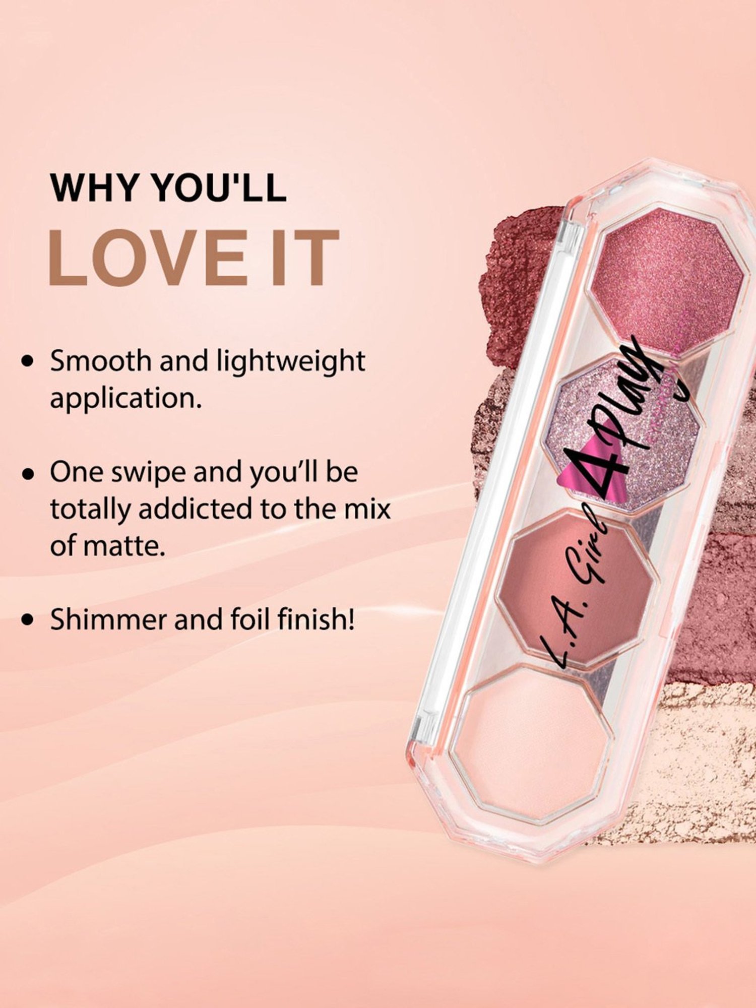 L.A.Girl 4 Play Eyeshadow Feel Good - 3.2 gm