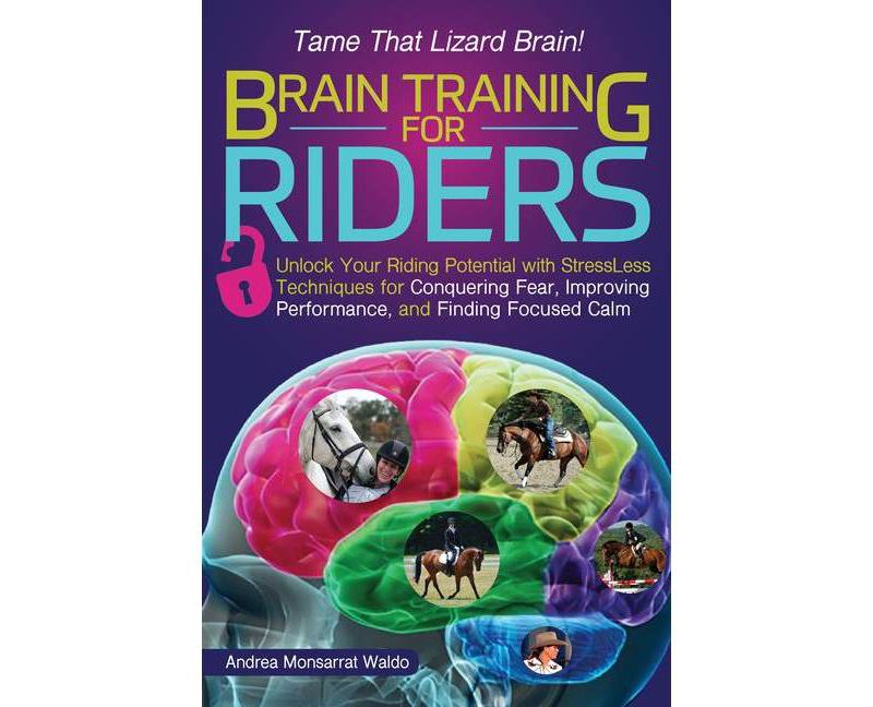 Brain Training for Riders - by  Andrea Monsarrat Waldo (Paperback)