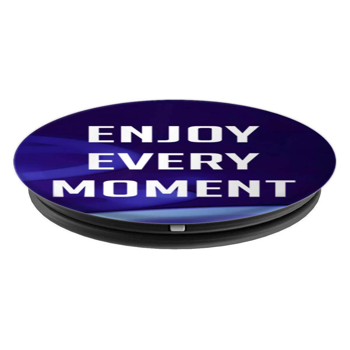 Enjoy Every Moment PopSockets Grip and Stand for Phones and Tablets