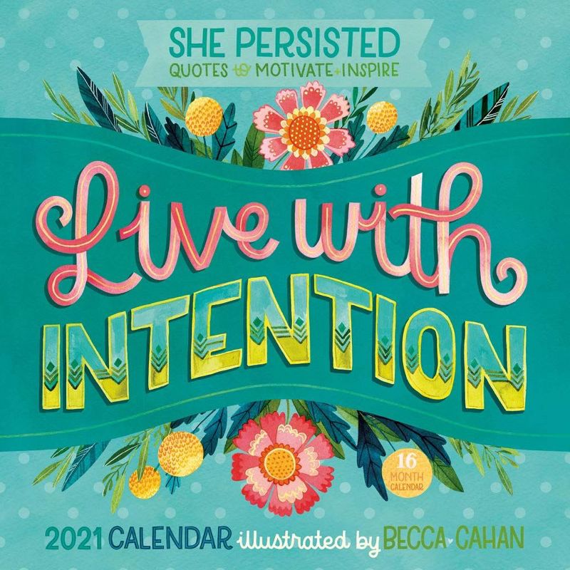 Sellers Publishing 2021 She Persisted Quotes to Motivate and Inspire 16-Month Wall Calendar Cahan, Becca