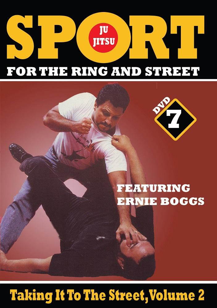 Sport Jiu-Jitsu Ring & Street #7 Taking to Street #2 DVD Ernie Boggs mma grappling bjj