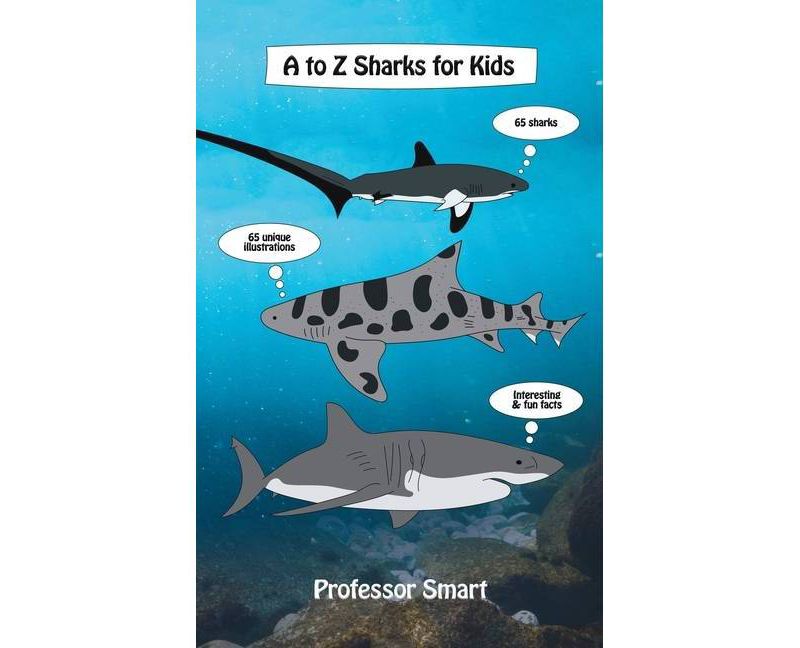 A to Z Sharks for Kids - by  Smart (Hardcover)