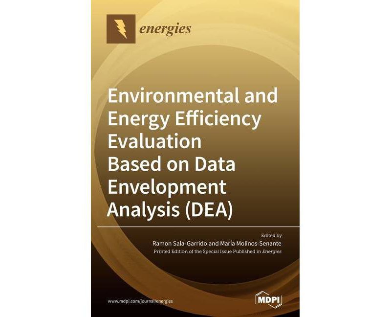 Environmental and Energy Efficiency Evaluation Based on Data Envelopment Analysis (DEA) - (Hardcover)