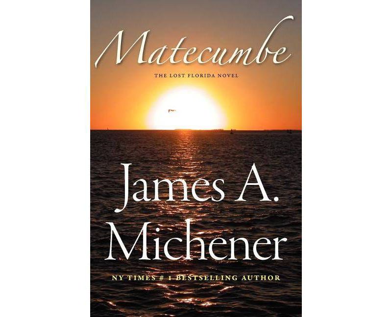 Matecumbe - by  James a Michener (Paperback)
