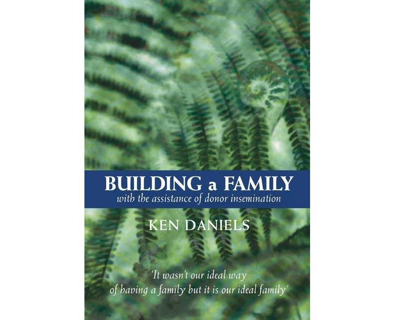 Building a Family - by  Ken Daniels (Paperback)