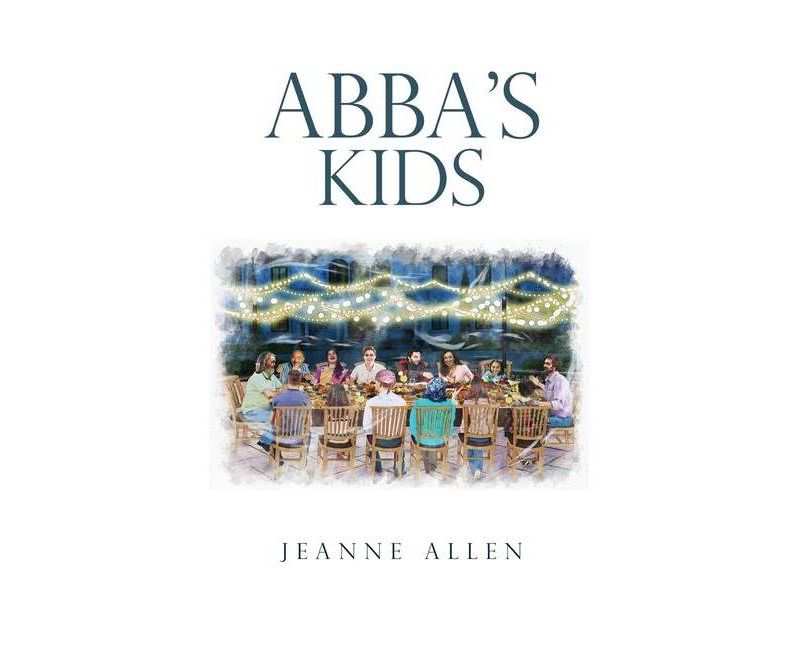 Abba's Kids - by  Jeanne Allen (Paperback)