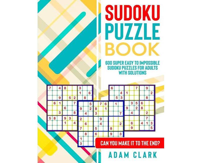 Sudoku Puzzle Book - by  Adam Clark (Paperback)