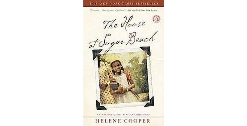 The House at Sugar Beach - by  Helene Cooper (Paperback)