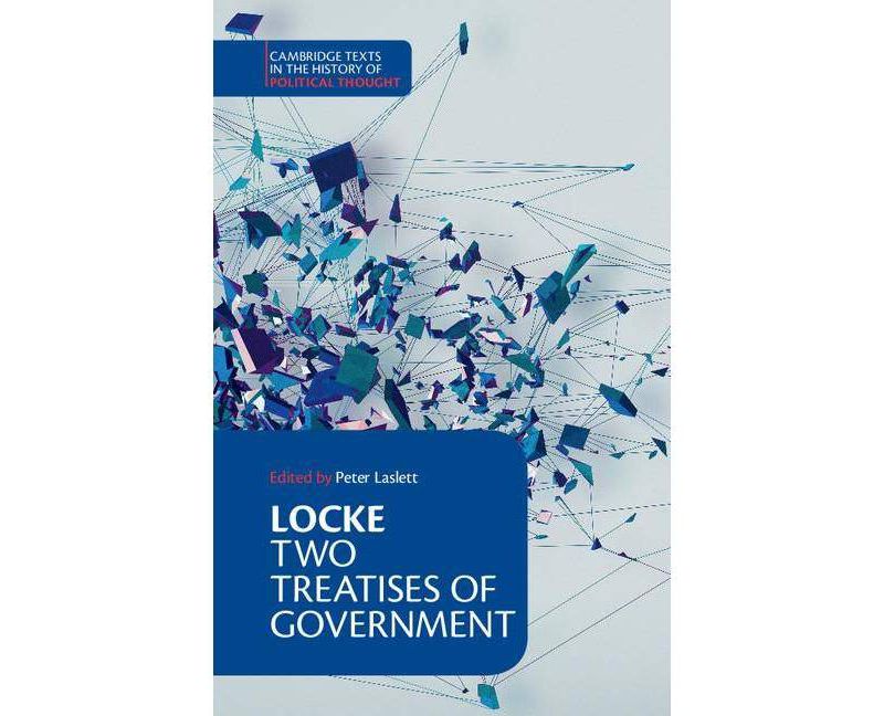 Locke: Two Treatises of Government Student Edition - (Cambridge Texts in the History of Political Thought) 3rd Edition by  John Locke (Paperback)