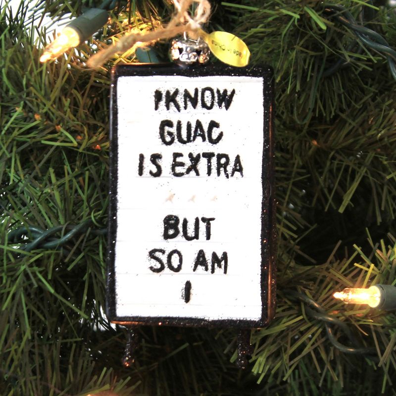 Holiday Ornament 4.5" Guac Is Extra Condiment Mexican Zinger Funny  -  Tree Ornaments