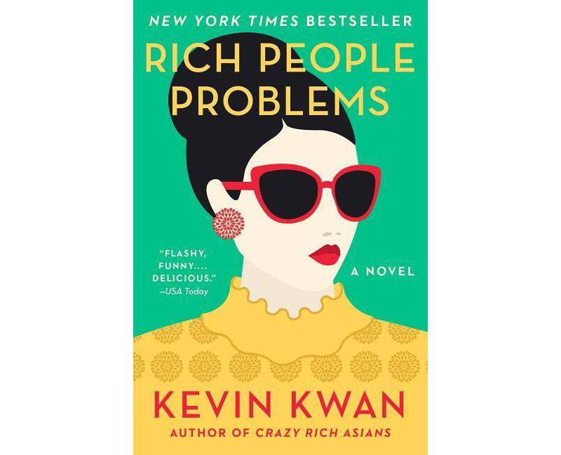 Rich People Problems by Kevin Kwan (Paperback)