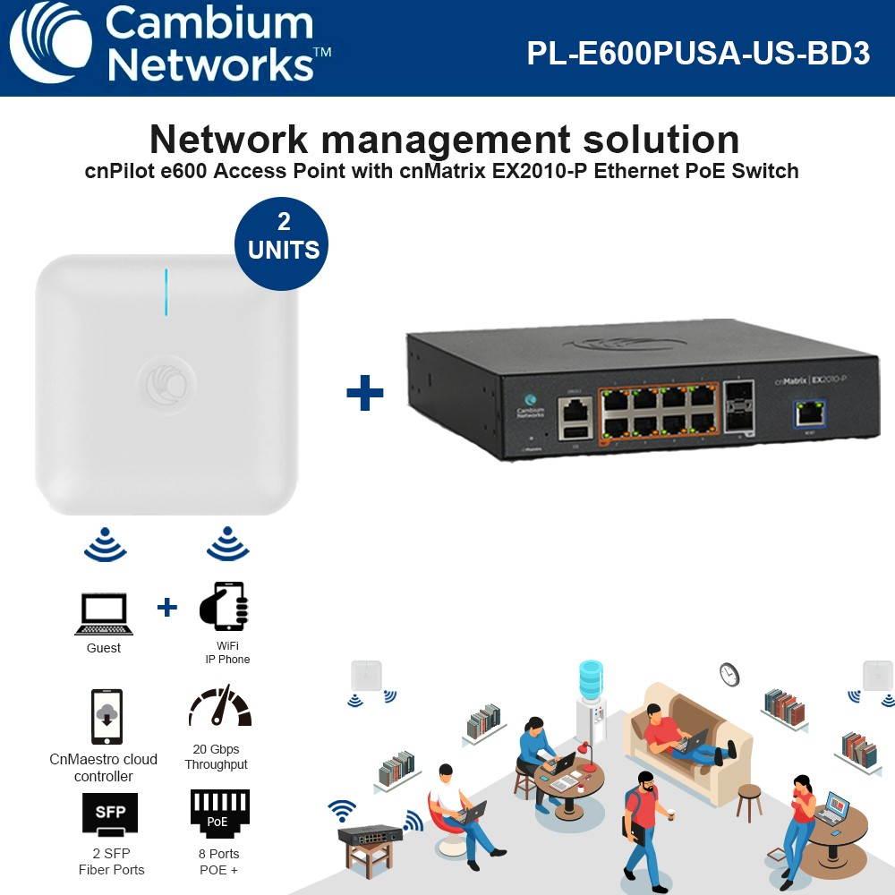 Cambium cnPilot e600 access point PoE injector 2-PACK w/ cnMatrix EX2010-P Ethernet PoE Switch 2 SFP ports