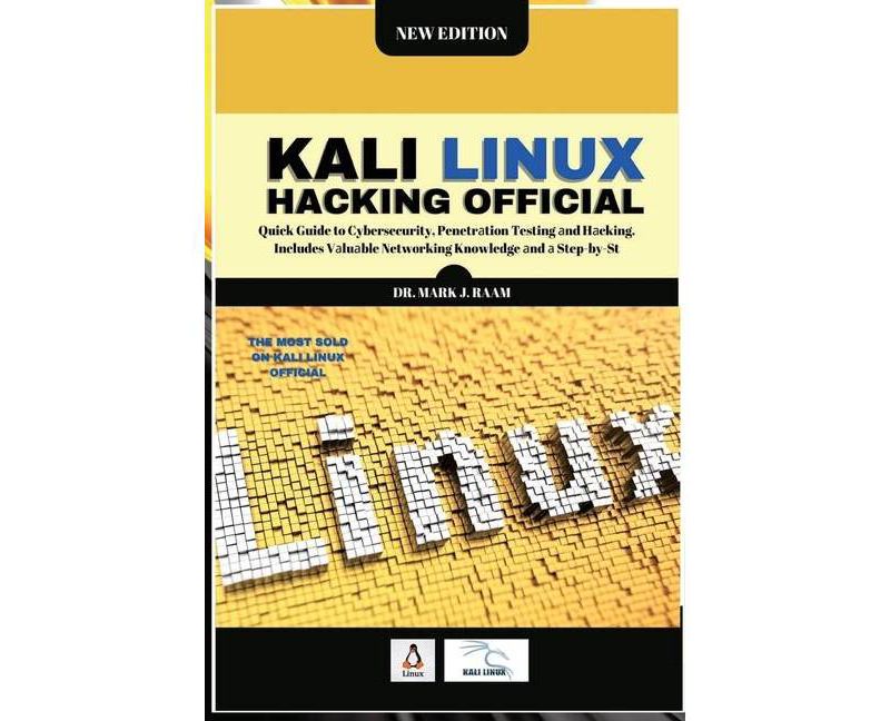 Kali Linux Hacking Official - by  Mark J Raam (Paperback)