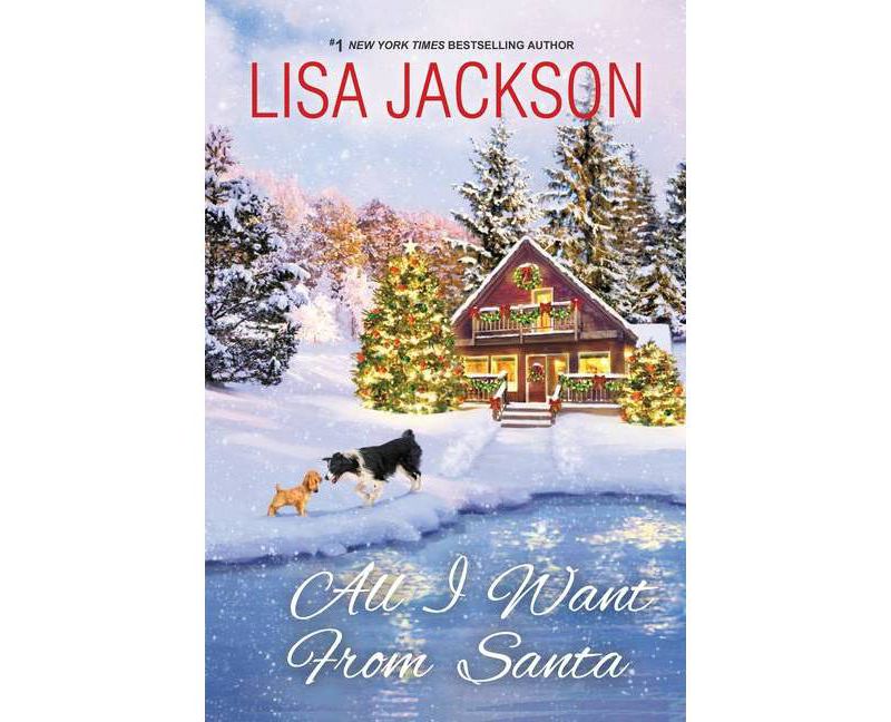 All I Want from Santa - by  Lisa Jackson (Paperback)