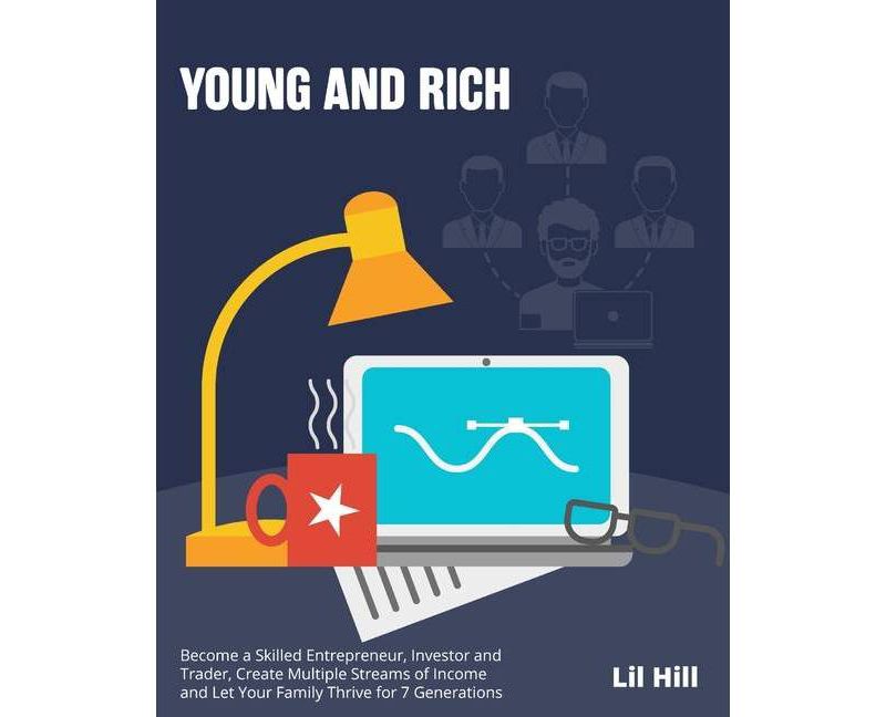 Young and Rich - by  Lil Hill (Paperback)