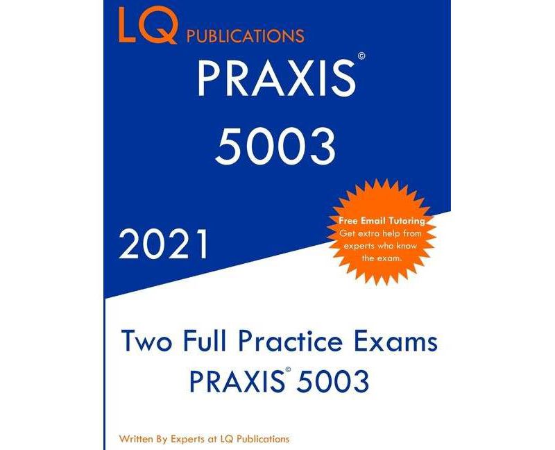 Praxis 5003 - by  Lq Publications (Paperback)
