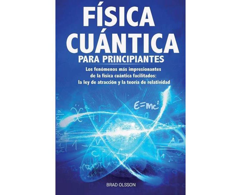 F'isica Cu'antica Para Principiantes - by  Brad Olsson (Paperback)