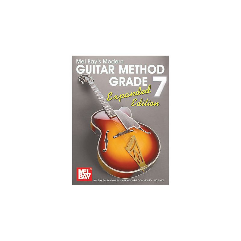 Mel Bay Modern Guitar Method Grade 7 Book - Expanded Edition