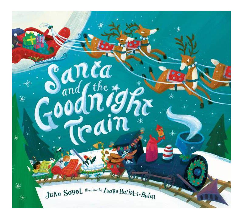 Santa and the Goodnight Train - by June Sobel (Board Book)