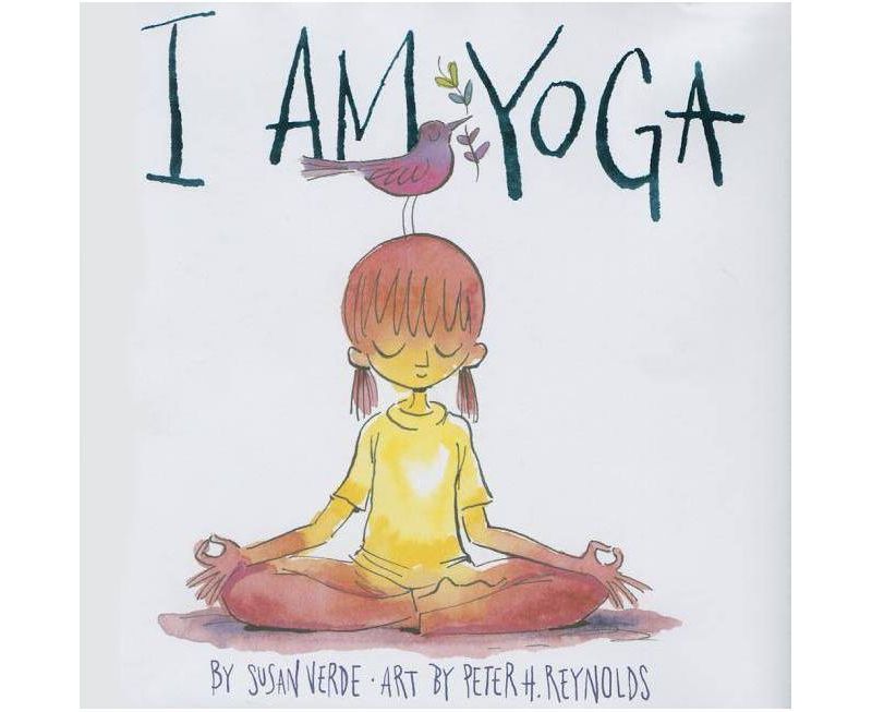 I Am Yoga - by Susan Verde (Hardcover)