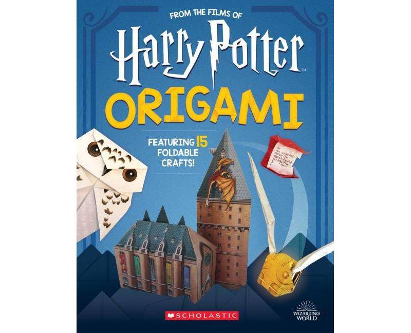 Harry Potter Origami : Fifteen Paper-folding Projects Straight from the Wizarding World! - (Paperback) - by Scholastic Inc.