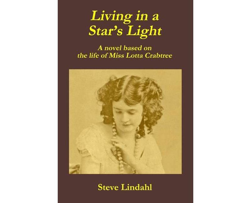 Living in a Star's Light - by  Steve Lindahl (Paperback)