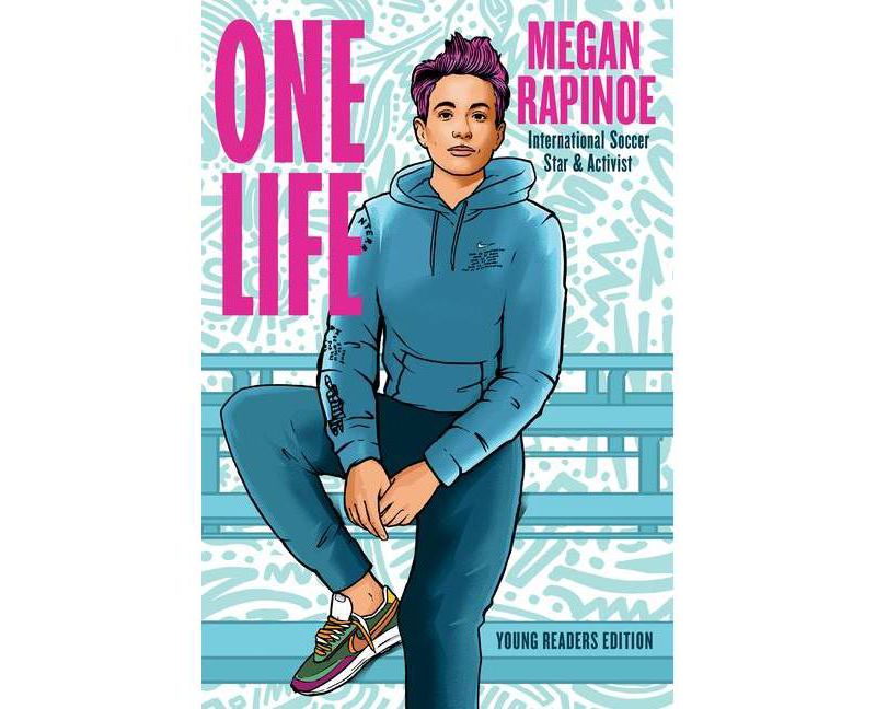 One Life: Young Readers Edition - by  Megan Rapinoe (Hardcover)