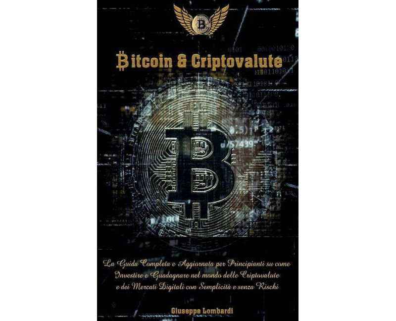Bitcoin e Criptovalute - by  Giuseppe Lombardi (Hardcover)