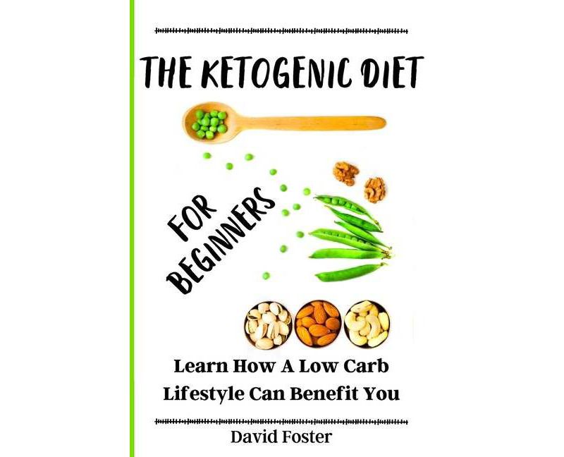 The Ketogenic Diet for Beginners - (Paperback)