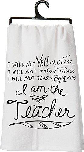 Primitives by Kathy 25546 Tea Towel, 28" x 28", I am The Teacher