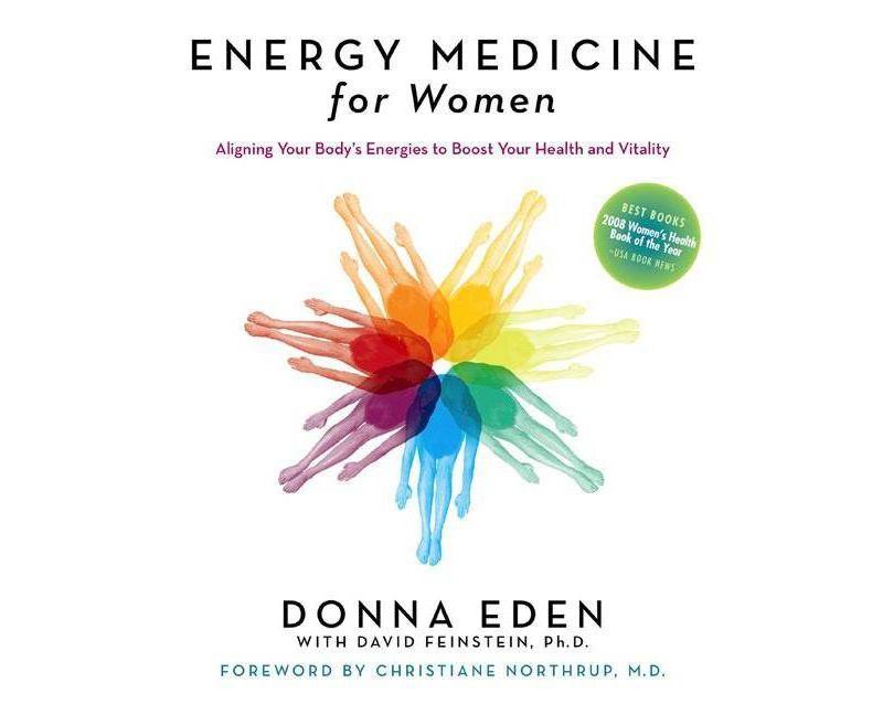 Energy Medicine for Women - by  Donna Eden & David Feinstein (Paperback)