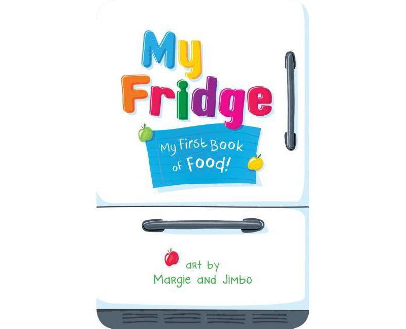 My Fridge : My First Book of Food -  (Hardcover)
