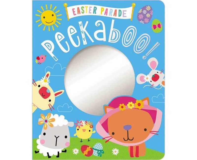 Easter Parade Peekaboo -  (Seasonal Peekaboo) by Ltd.  Make Believe Ideas (Hardcover)