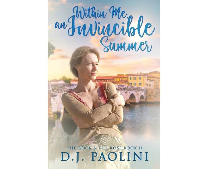 Within Me, an Invincible Summer - by  D J Paolini (Paperback)