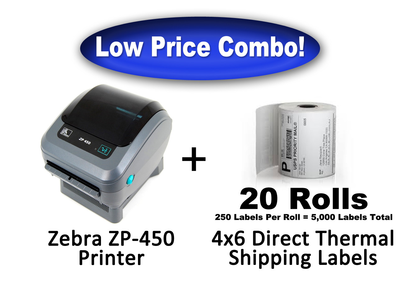 Zebra ZP-450 High Speed Direct Thermal Label Printer + 5,000 - 4x6 Shipping Labels