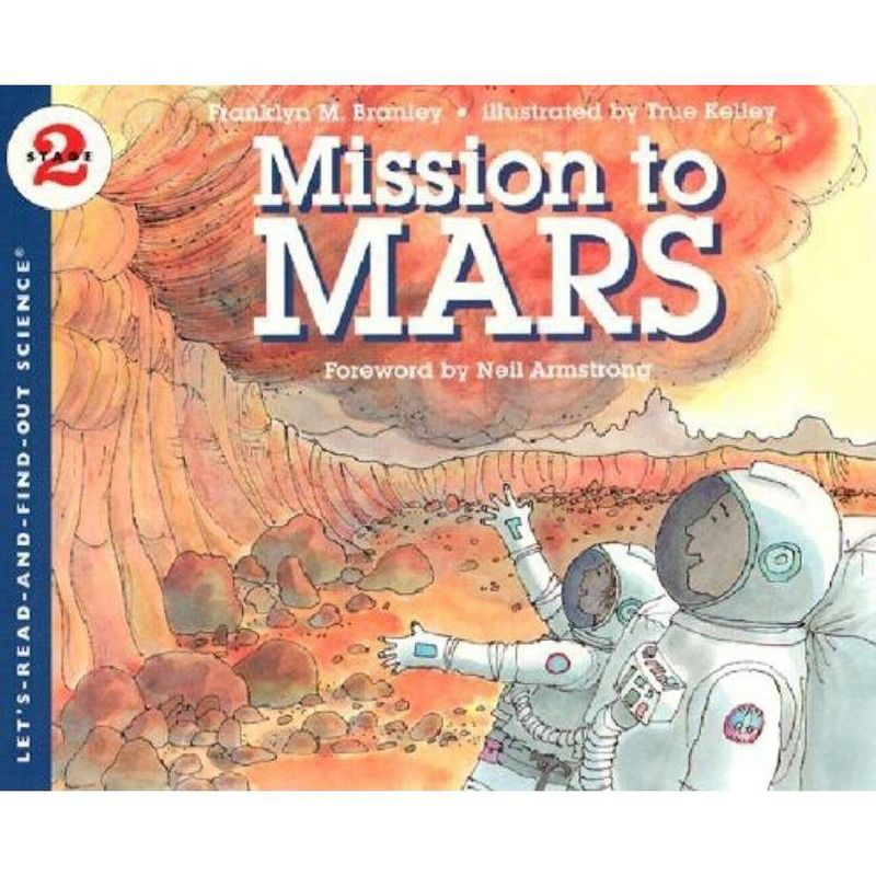 Mission to Mars - (Let's-Read-And-Find-Out Science 2) by  Franklyn M Branley (Paperback)