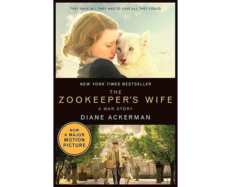 Zookeeper's Wife : A War Story -  Reprint (Movie Tie-in Editions) by Diane Ackerman (Paperback)
