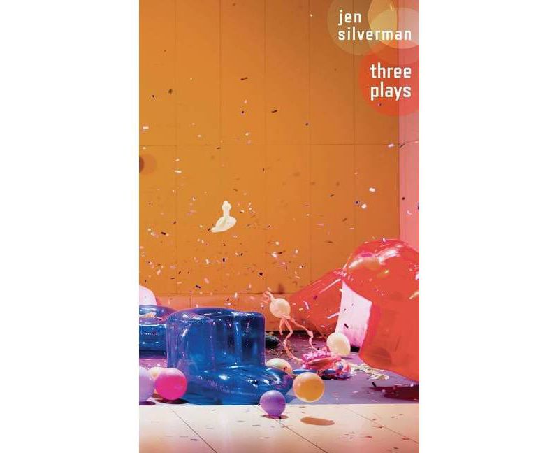 Jen Silverman: Three Plays - (Oberon Modern Playwrights) (Paperback)