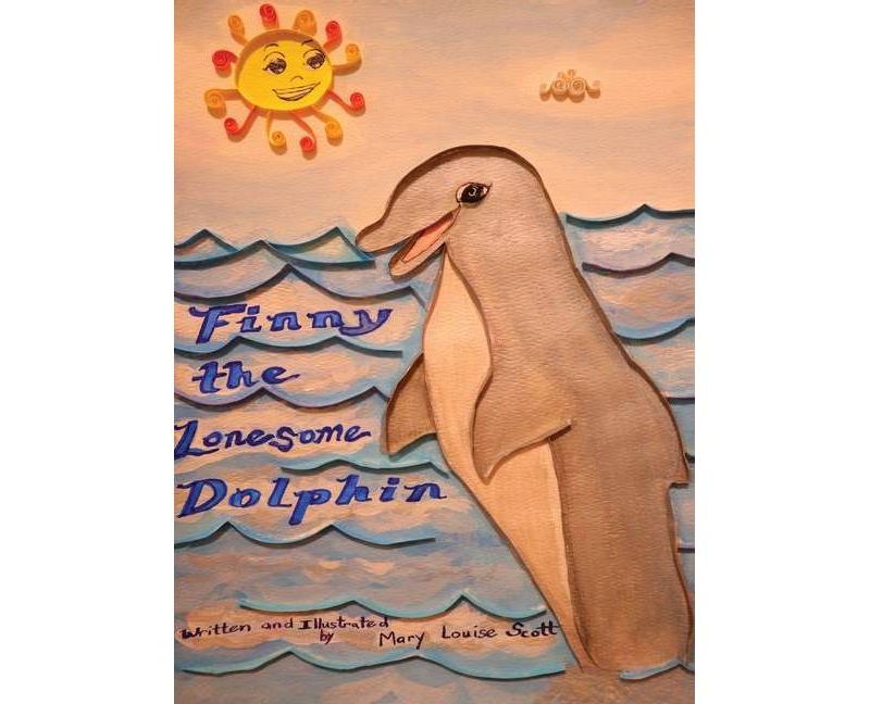 Finny, the Lonesome Dolphin - by  Mary Louise Scott (Hardcover)