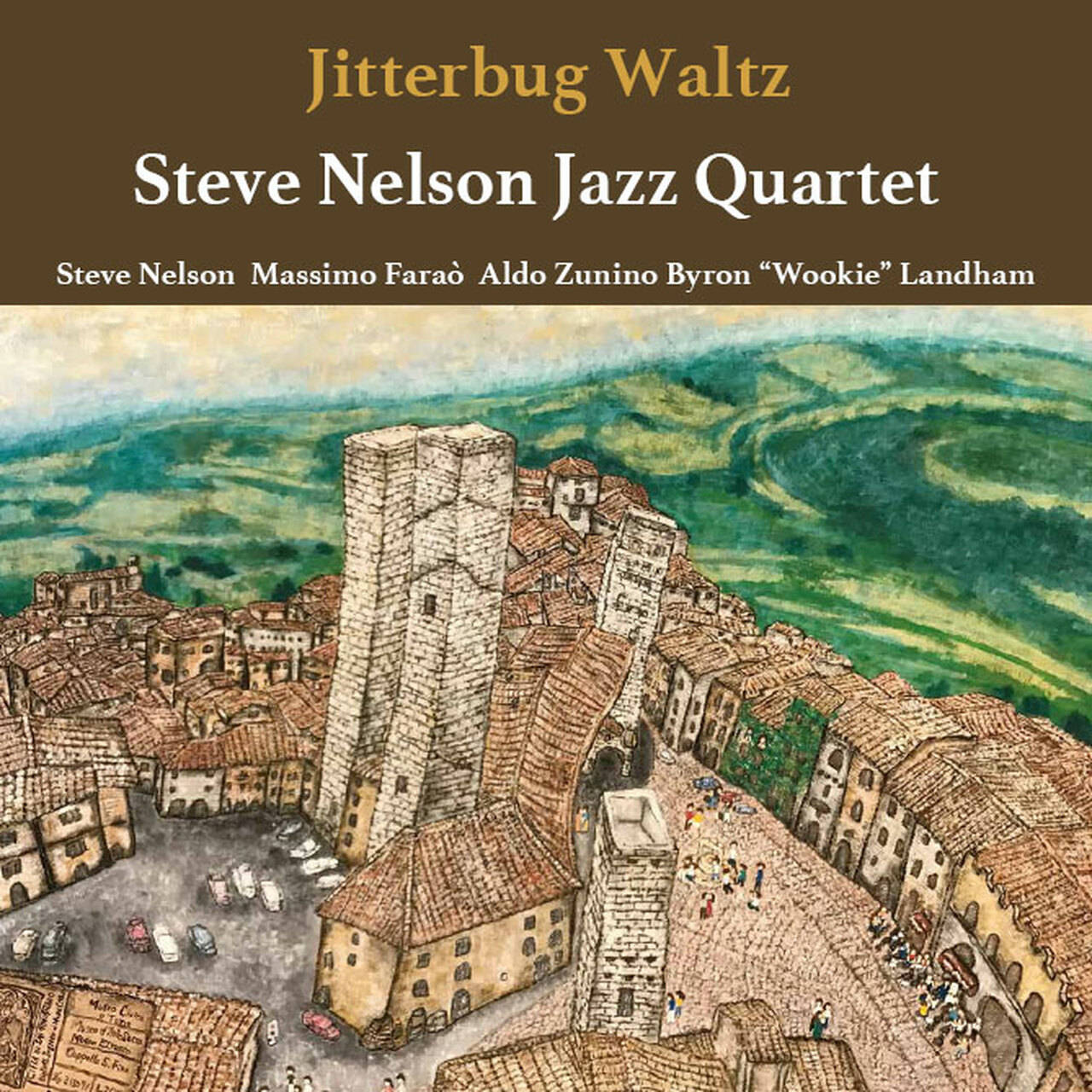 The Steve Nelson Quartet Jitterbug Waltz 180g LP (Vinyl)