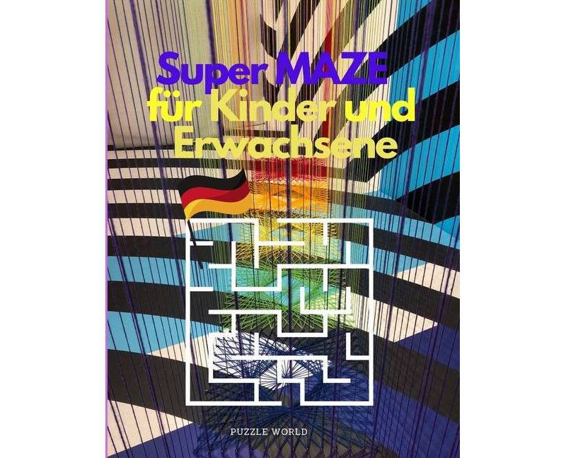 Super Labyrinth f"ur Kinder und Erwachsene - (Paperback)