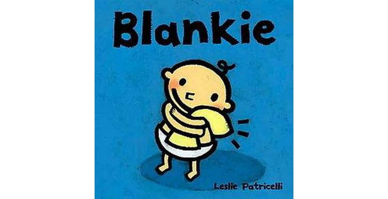Blankie ( Reading Together Series) by Leslie Patricelli (Board Book)