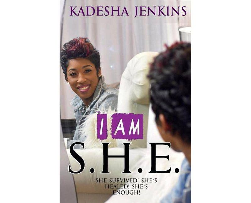 I Am She, Volume 1 - by  Kadesha Jenkins (Paperback)