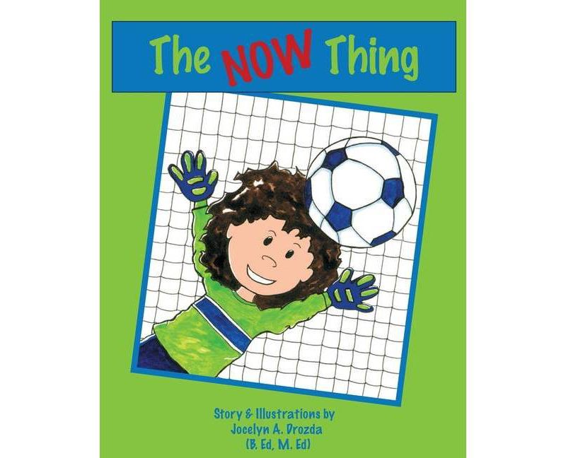 The now thing - by  Jocelyn a Drozda (Paperback)